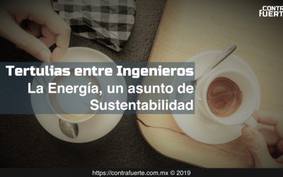La Energía, un asunto de Sustentabilidad
