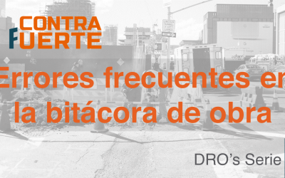 5 Errores frecuentes en la elaboración de la bitácora de obra