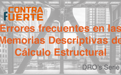 Errores comunes en la elaboración de Memorias Descriptivas de Cálculo Estructural