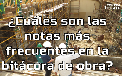 Tipos de notas en la bitácora de obra