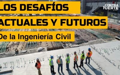 Desafíos actuales y futuros de la ingeniería civil