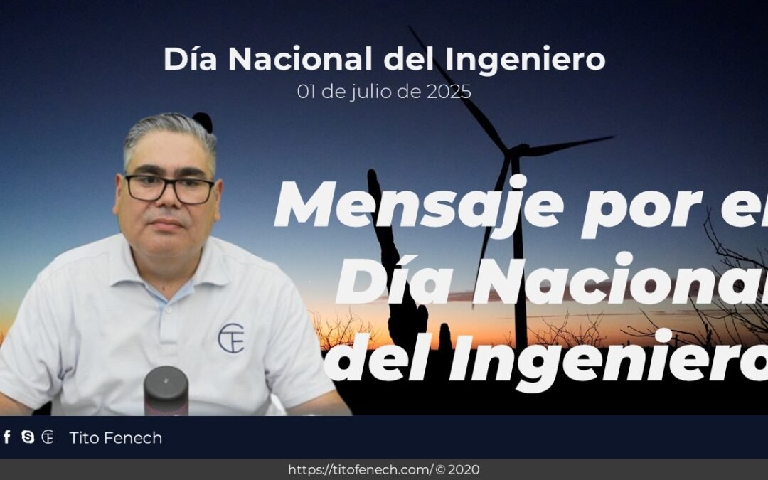 Mensaje del Día Nacional del Ingeniero 2025