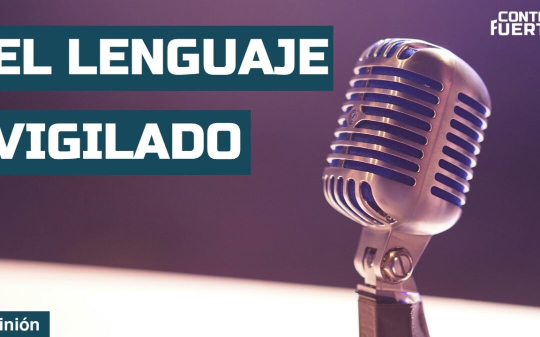 El lenguaje vigilado