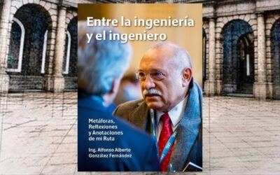Presentación del libro “Entre la Ingeniería y el Ingeniero”